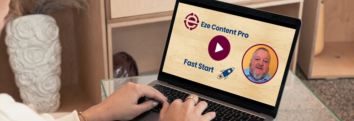 Eze Content Pro Fast Start